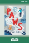 Paws [16pt Large Print Edition] - Book