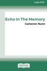 Echo in the Memory [16pt Large Print Edition] - Book