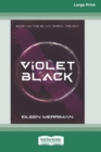 Violet Black [16pt Large Print Edition] - Book