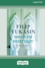 Modern Marriage [16pt Large Print Edition] - Book
