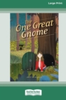 The One Great Gnome [16pt Large Print Edition] - Book
