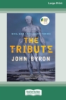 The Tribute [16pt Large Print Edition] - Book