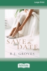Save the Date : Bridal Shop #1 [Large Print 16pt] - Book