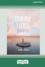 Guiding Lights : The Extraordinary Lives of Lighthouse Women [Large Print 16pt] - Book