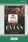 Tragedy at Evian : How the World allowed Hitler to proceed with the Holocaust [Large Print 16pt] - Book