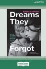 Dreams They Forgot [Large Print 16pt] - Book