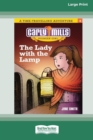 The Lady and the Lamp : Carly Mills Pioneer Girl [Large Print 16pt] - Book