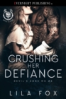 Crushing Her Defiance - eBook