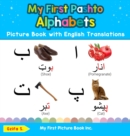 My First Pashto Alphabets Picture Book with English Translations : Bilingual Early Learning & Easy Teaching Pashto Books for Kids - Book