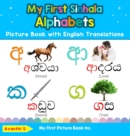 My First Sinhala Alphabets Picture Book with English Translations : Bilingual Early Learning & Easy Teaching Sinhala Books for Kids - Book