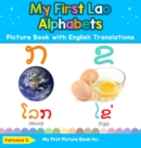 My First Lao Alphabets Picture Book with English Translations : Bilingual Early Learning & Easy Teaching Lao Books for Kids - Book