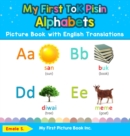 My First Tok Pisin Alphabets Picture Book with English Translations : Bilingual Early Learning & Easy Teaching Tok Pisin Books for Kids - Book