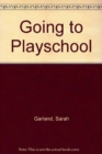 Going to Playschool - Book