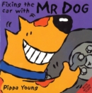 Fixing The Car With Mr Dog - Book