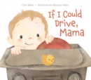 If I Could Drive, Mama - Book