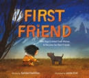 First Friend : How Dogs Evolved from Wolves to Become Our Best Friends - Book