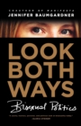 Look Both Ways : Bisexual Politics - Book