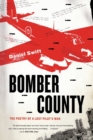 Bomber County : The Poetry of a Lost Pilot's War - Book