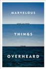 Marvelous Things Overheard - Book