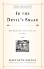 In the Devil's Snare : The Salem Witchcraft Crisis of 1692 - Book