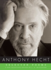 Selected Poems of Anthony Hecht - Book