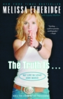 The Truth Is . . . : My Life in Love and Music - Book