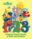 Sesame Street ABC and 123 : Sesame Street Treasury of Words and Numbers Sesame Street - Book