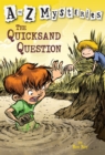 A to Z Mysteries: The Quicksand Question - Book