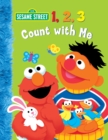 1,2,3 Count with Me : Sesame Street - Book