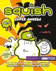 Squish #1: Super Amoeba - Book