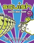 Squish #2: Brave New Pond - Book
