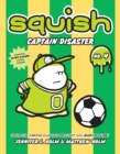 Squish #4: Captain Disaster - Book