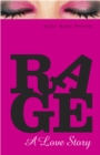 Rage: A Love Story - Book