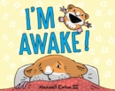 I'm Awake! - Book