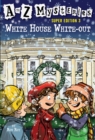 A to Z Mysteries Super Edition 3: White House White-Out - Book