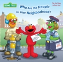 Who are the People in Your Neighborhood : Sesame Street - Book
