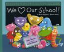 We Love Our School! - Book
