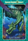 Dragon Keepers #5: The Dragon in the Sea - Book