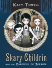 Skary Childrin and the Carousel of Sorrow - Book