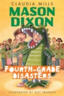 Mason Dixon: Fourth-Grade Disasters - Book