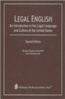 Legal English : An Introduction to the Legal Language and Culture of the United States - Book