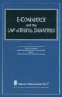 E-Commerce and the Law of Digital Signatures - Book