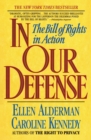 In Our Defense : The Bill of Rights - Book