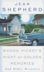 Wanda Hickey's Night of Golden Memories : And Other Disasters - Book