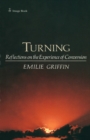 Turning : Reflections on the Experience of Conversion - Book