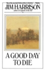 A GOOD DAY TO DIE - Book