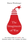 The Imagineers Of War : The Untold Story of DARPA, the Pentagon Agency That Changed the World - Book