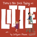 There's No Such Thing As Little - Book