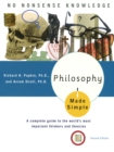 Philosophy Made Simple : A Complete Guide to the World's Most Important Thinkers and Theories - Book