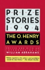 Prize Stories 1994 : The O. Henry Awards - Book